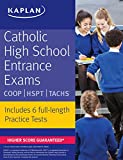 Catholic High School Entrance Exams: COOP * HSPT * TACHS (Kaplan Test Prep)