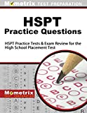 HSPT Practice Questions: HSPT Practice Tests & Exam Review for the High School Placement Test