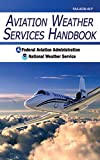 Aviation Weather Services Handbook