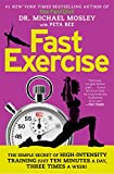 FastExercise: The Simple Secret of High-Intensity Training