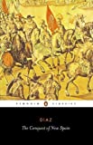 The Conquest of New Spain (Classics)