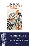 Paraíso. Premio Nobel de literatura 2021 (Spanish Edition)