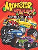 Monster Truck Coloring Book For Kids: Big Monster Truck Coloring Book for Boys and Girls - Fun Activity Book Filled With Unique Illustrations