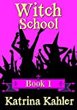 WITCH SCHOOL - Book 1