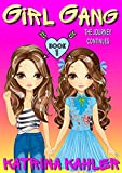 GIRL GANG: Book 1: The Journey Continues