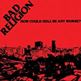 How Could Hell Be Any Worse? [Explicit] (2005 Remaster)