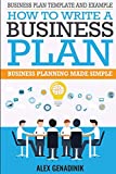 Business Plan Template And Example: How To Write A Business Plan: Business Planning Made Simple