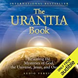 The Urantia Book (Part 1 and Part 2): The Central, Super, and Local Universe