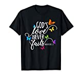 God's Love Never Fails - Butterfly Art - Religious T-Shirt