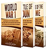 The First World War: A Captivating Guide to World War 1, The Battle of Verdun and the Battle of Somme