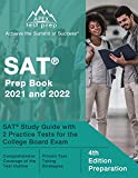 SAT Prep Book 2021 and 2022: SAT Study Guide with 2 Practice Tests for the College Board Exam: [4th Edition Preparation]