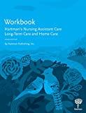 Workbook for Hartman's Nursing Assistant Care: Long-Term Care and Home Care, 3e