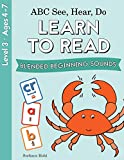 ABC See, Hear, Do Level 3: Learn to Read Blended Beginning Sounds