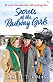 Secrets of the Railway Girls (The railway girls series Book 2)
