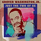 Just the Two of Us (feat. Bill Withers)