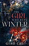 The Girl Who Kept Winter (The Winter Epic Book 1)