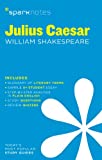 Julius Caesar SparkNotes Literature Guide (Volume 38) (SparkNotes Literature Guide Series)