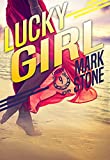 Lucky Girl (Lucky John Adventures Book 9)