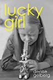 Lucky Girl: A Novel