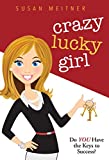 Crazy Lucky Girl: Do You Have the Keys to Success?