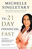 The 21-Day Financial Fast: Your Path to Financial Peace and Freedom