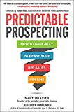 Predictable Prospecting: How to Radically Increase Your B2B Sales Pipeline