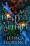 A Destiny In Sapphire (Onyx Series Book 3)