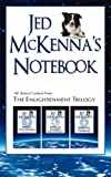 Jed McKenna's Notebook: All Bonus Content from The Enlightenment Trilogy