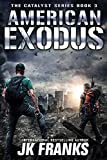 American Exodus: a Post-Apocalyptic Journey (Catalyst Book 3)