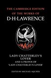 Lady Chatterley's Lover and A Propos of 'Lady Chatterley's Lover' (The Cambridge Edition of the Works of D. H. Lawrence)