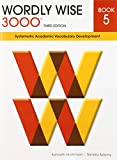 Wordly Wise 3000 Book 5: Systematic Academic Vocabulary Development