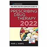 The APRN and PA’s Complete Guide to Prescribing Drug Therapy 2022 5th Edition – Comprehensive Drug Guide, Drug Reference Book 2022