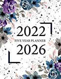 2022 - 2026 Five Year Planner: Watercolor Flower Cover | 60 Months organizer and Planning, 5 Years calendar and schedule ahead for your project or personal journal