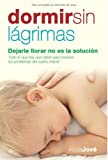 Dormir sin lágrimas (Psicología y salud) (Spanish Edition)