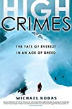 High Crimes: The Fate of Everest in an Age of Greed