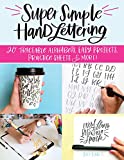 Super Simple Hand Lettering: 20 Traceable Alphabets, Easy Projects, Practice Sheets & More! (Design Originals) Includes Technique Guides, Skill-Building Exercises, Art Prints, & Vellum Tracing Paper