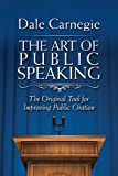 Art of Public Speaking: The Original Tool for Improving Public Oration