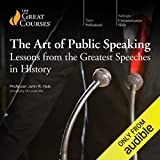 The Art of Public Speaking: Lessons from the Greatest Speeches in History