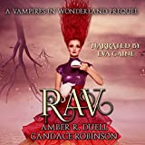 Rav: A Vampires in Wonderland Prequel