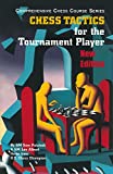 Chess Tactics for the Tournament Player (Comprehensive Chess Course Series) (Vol. 3)