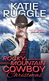 Rocky Mountain Cowboy Christmas (Rocky Mountain Cowboys, 1)