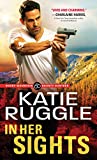 In Her Sights (Rocky Mountain Bounty Hunters Book 1)