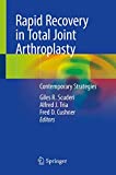 Rapid Recovery in Total Joint Arthroplasty: Contemporary Strategies