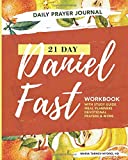 21 Day Daniel Fast Workbook and Study Guide: Daily Journal