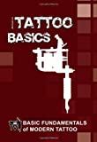 Basic Fundamentals of Modern Tattoo