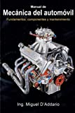 Manual de mecánica del automóvil: Fundamentos, componentes y mantenimiento (Spanish Edition)