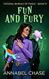 Fun and Fury (Federal Bureau of Magic Cozy Mystery Book 11)
