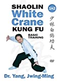 Shaolin White Crane Gong Fu Basic Training 1 & 2 Kung Fu Dr. Yang, Jwing-Ming by Jwing-Ming Dr. Yang