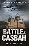 Battle of the Casbah: A Historical War Novel (The Airmen Series Book 7)