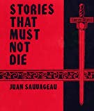Stories That Must Not Die